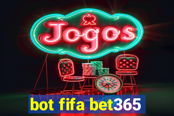 bot fifa bet365